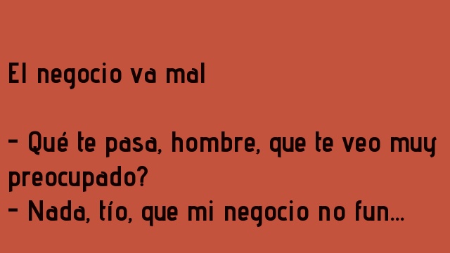 El negocio va mal