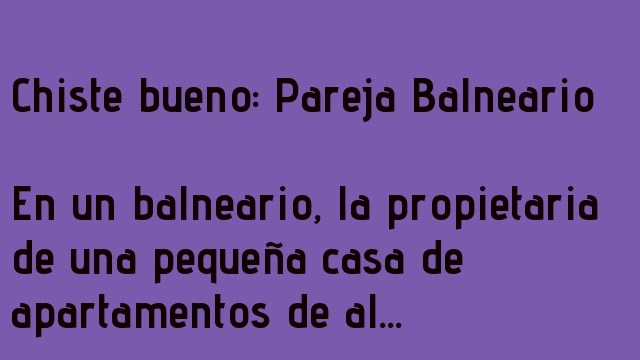 Chistes Cortos bien buenos para alegrar el día