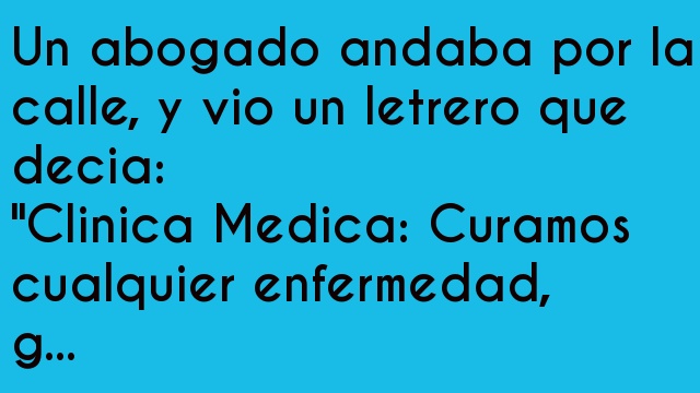 Como soy abogado seré mas pícaro …