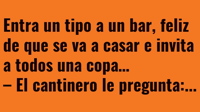 Chiste Premiun: Me caso mañana