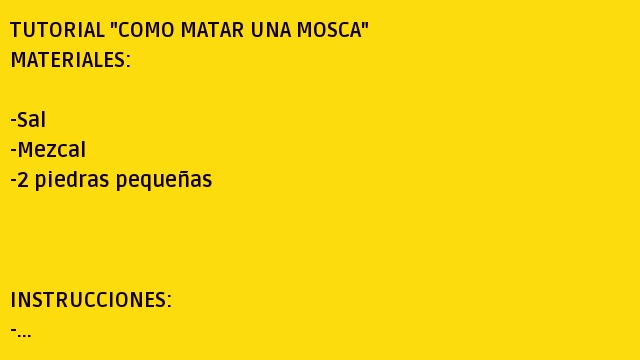 TUTORIAL “COMO MATAR UNA MOSCA”