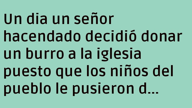 UN BURRO LLAMADO CUL0*