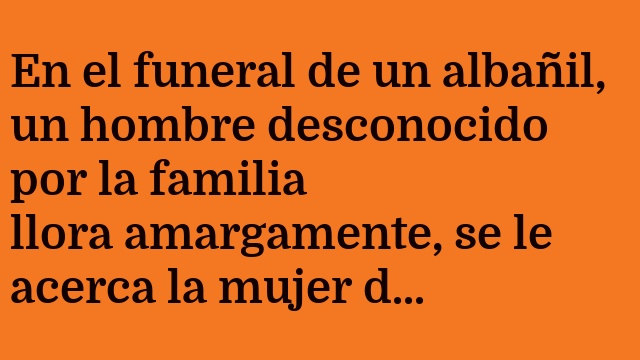 El funeral del albañil