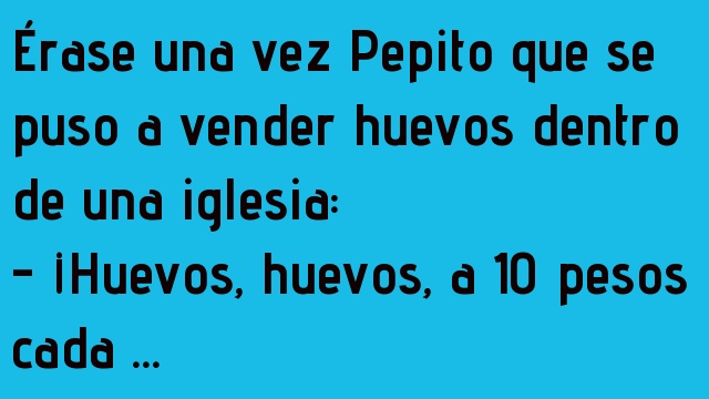 Pepito y los huevos