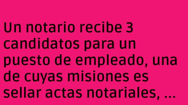 El notario y los candidatos