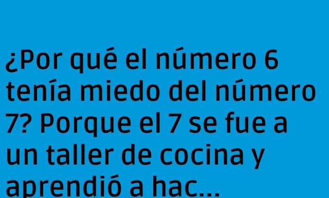 Aritmética Gourmet: El Temor del Seis