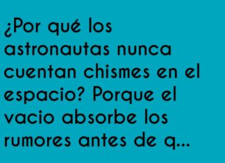 Chismes sin gravedad ni rumbo en el espacio