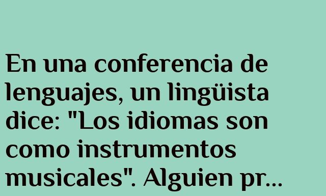 Con perseverancia, los idiomas suenan mejor