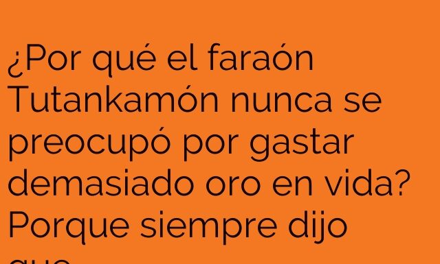 El Ahorro Piramidal de Tutankamón