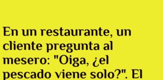 El pescado viene de incógnito.