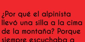 «Escalador precavido siempre lleva asiento»