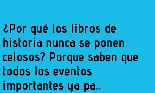 Historia sin celos: Todo ya está escrito