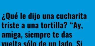 Una tortilla a medias y la cucharita consejera