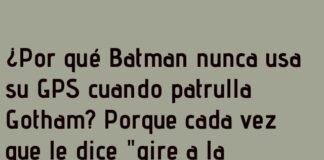 Batman y su GPS testarudo