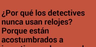 Detectives sin tiempo para relojes