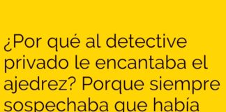 El Detective y el Misterio del Tablero de Ajedrez