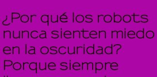 Robots sin miedo pero a oscuras