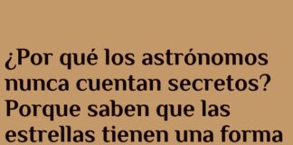 Astrónomos y secretos a la velocidad de la luz
