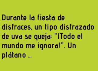 Chiste Frutal: Uva Paciencia y Maní-Mal