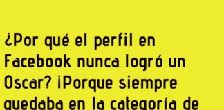 «El Oscar que nunca llegará al perfil»