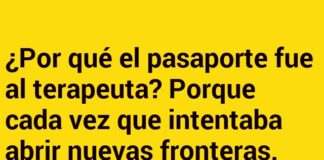 El pasaporte y su complejo de aduana.