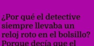 El Tiempo y el Detective Despistado