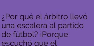 «El árbitro y su escalera en el juego»
