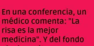 «Ríe y sana: ¡Excepto el doctor!»