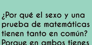 Sexo y Matemáticas: El Arte de Sacar un Diez