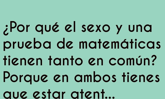 Sexo y Matemáticas: El Arte de Sacar un Diez