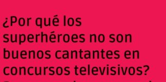 Superhéroes y sus problemas telefónicos en el canto
