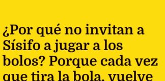 Sísifo y el eterno juego de bolos