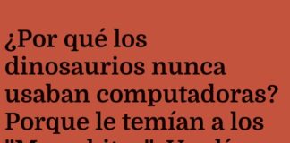 Dinosaurios y el miedo al megabyte.