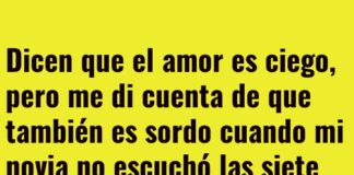 El amor es ciego, sordo y a veces descolgado