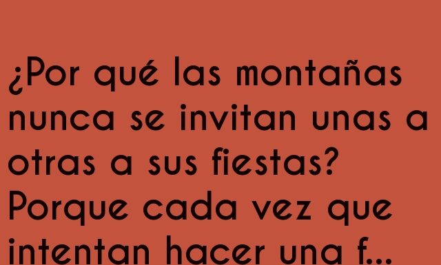 Fiesta en las Alturas: Montañas con Problemas de Ego
