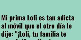 Loli y el móvil omnipresente