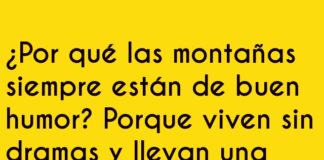 Montañas: Una vida elevadamente positiva