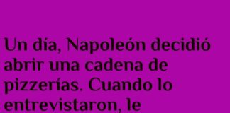 «Napoleón y su Pizza de Conquista»