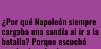 Napoleón y su sandía estratégica