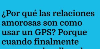 Amor en modo GPS recalculando ruta