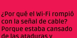 Conexión sin ataduras: el amor libre del Wi-Fi