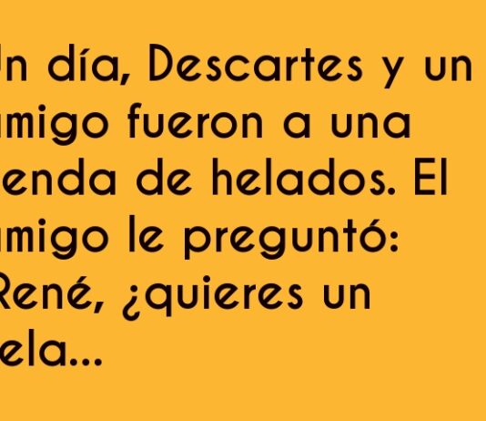 Descartes y el dilema del helado existencial