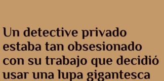 Detective a lo grande y sus herramientas descomunales