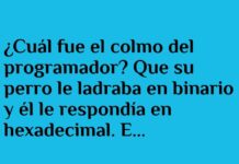 El colmo del programador binario.