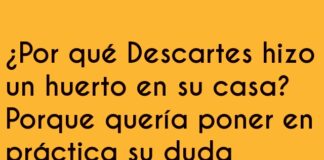 El Huerto Metódico de Descartes