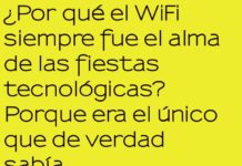 El WiFi: El Rey de las Fiestas Desconectadas