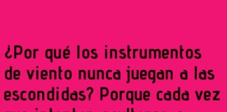 Instrumentos de viento: expertos en esconderse y ser encontrados