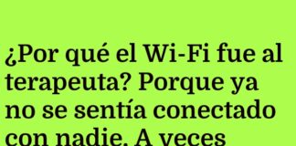 La conexión emocional del Wi-Fi.