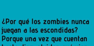 Los zombies y el eterno juego de escondidas