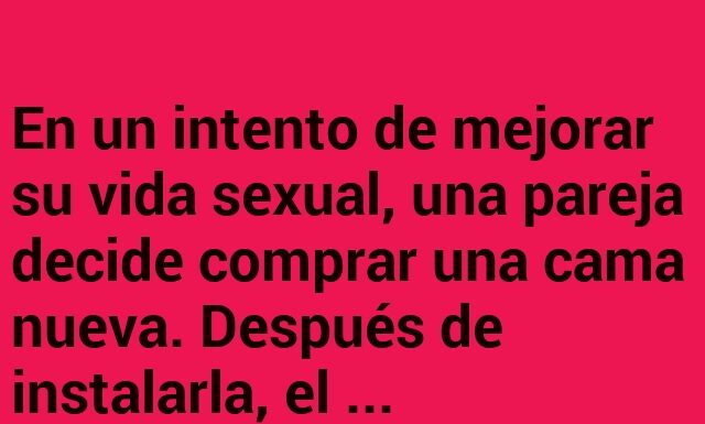 Nuevas expectativas en la nueva cama